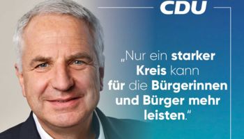Rainer Deppe: „Nur ein starker Kreis kann für die Bürgerinnen und Bürger mehr leisten.“