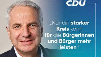Rainer Deppe: „Nur ein starker Kreis kann für die Bürgerinnen und Bürger mehr leisten.“
